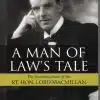 LJP's A Man of Law's Tales - The Reminiscences of the RT. HON. LORD Macmillan - Edition 2022