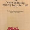 Lexis Nexis’s The Central Industrial Security Force Act, 1968 (Bare Act) - Edition 2024