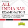 Lexis Nexis's All India Bar Examination - Solved Papers 2011 to 2023 by Universal - Edition 2023