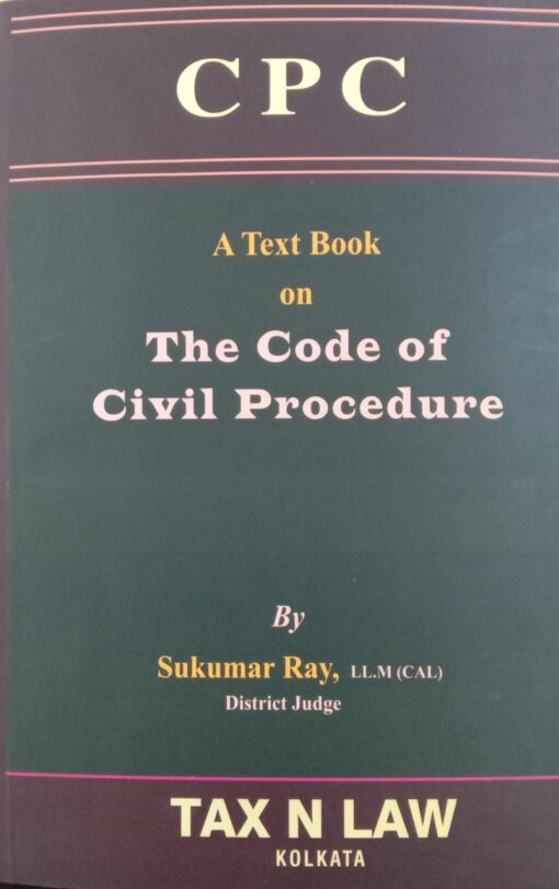 TNL's A Text Book on The Code of Civil Procedure by Sukumar Ray - 4th Edition 2022
