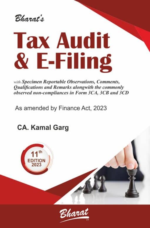 Bharat's Tax Audit & E-Filing by CA. Kamal Garg - 11th Edition April 2023