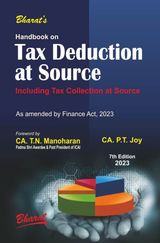 Bharat's Handbook on Tax Deduction At Source by CA. P.T. Joy - 7th Edition April 2023