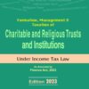 Commercial's Formation, Management and Taxation of Charitable and Religious Trust & Institutions by Ram Dutt Sharma - Edition 2023