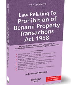 Taxmann's Law Relating To Prohibition of Benami Property Transactions Act 1988 by Srinivasan Anand G - 6th Edition 2023
