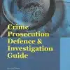 KP's Crime, Prosecution, Defence and Investigation Guide by R Ramachandran - 2nd Edition 2023