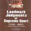 ALH's Landmark Judgments of Supreme Court [1950-2021] by V. K. Dewan - Edition 2022