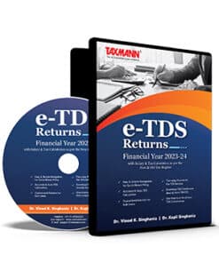 Taxmann's E-TDS Returns – F.Y. 2023-24 | Multi User by Vinod K Singhania