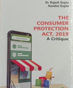 Vinod Publication's The Consumer Protection Act, 2019 - A Critique by Rajesh Gupta - Edition 2023