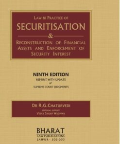 BLP's Law & Practice of Securitisation & Reconstruction of Financial Assets and Enforcement of Security Interest by Dr R. G. Chaturvedi