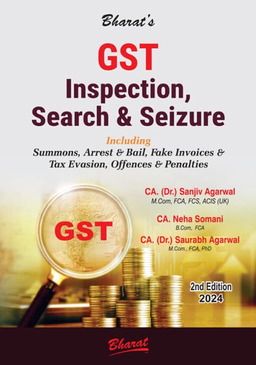 Bharat's G S T Inspection, Search & Seizure by CA. (Dr.) Sanjiv Agarwal