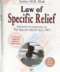 Whytes & Co's Law of Specific Relief by Justice M.B. Shah - 2nd Edition 2024