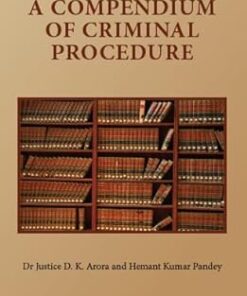 Thomson's A Compendium of Criminal Procedure by Dr Justice D. K. Arora