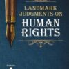 LJP's Landmark Judgements on Human Rights - Edition 2022