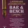 LJP's Landmark Judgements on Bar & Bench - Edition 2021