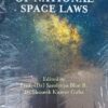 Thomson's Fundamentals of National Space Laws by Prof. (Dr) Sandeepa Bhat B. - 1st Edition 2022