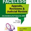 Bharat's Faceless - Appeals, Revisions & Judicial Review by R.P. Garg