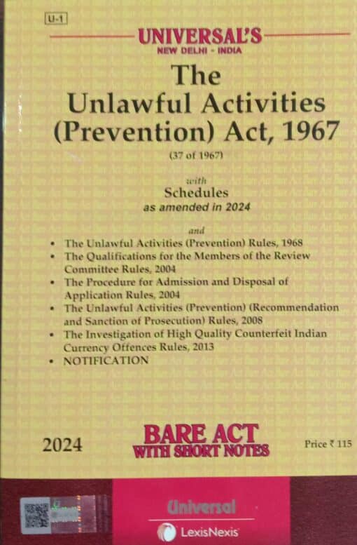 Lexis Nexis’s The Unlawful Activities (Prevention) Act, 1967 (Bare Act) - 2024 Edition