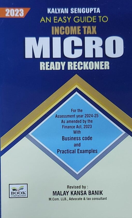 B.C. Publication's Easy Guide to Income Tax Micro Ready Reckoner by Kalyan Sengupta - Edition 2023