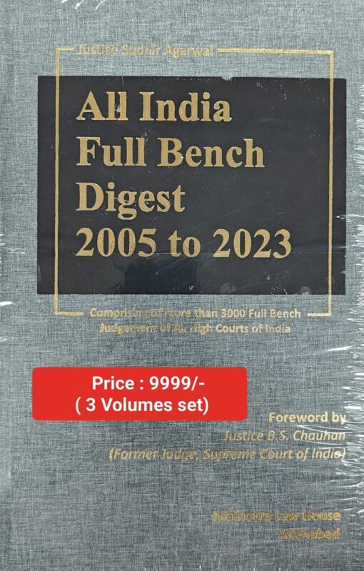 MLH's All India Full Bench Digest 2005 To 2023 by Justice Sudhir Agarwal