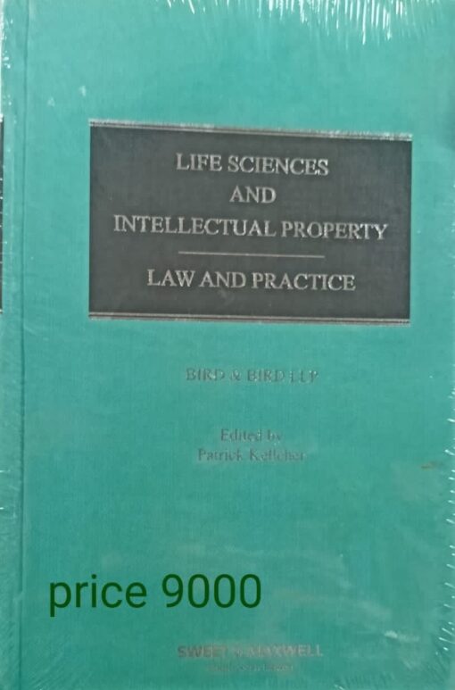 Sweet & Maxwell's Life Sciences And Intellectual Property - Law and Practice by Bird & Bird LLP - South Asian Edition 2022