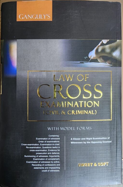 Sweet & Soft's Law of Cross Examination by Ganguly