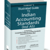 Taxmann's Illustrated Guide to Indian Accounting Standards (Ind AS) by B.D. Chatterjee