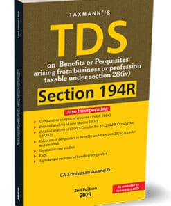 Taxmann's TDS on Benefits or Perquisites under Section 194R by Srinivasan Anand G. - 2nd Edition 2023