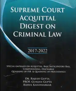 Vinod Publication's Supreme Court Acquittal Digest On Criminal Law (2017-2022) by Rajesh Gupta - Edition 2022