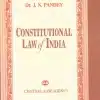 CLA's Constitution Law of India by Dr J N Pandey