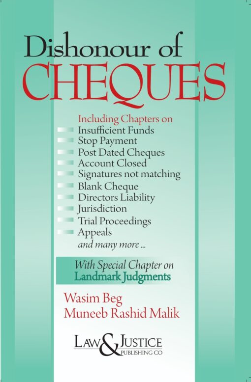 LJP's Dishonour of Cheques with Special Chapter on Landmark Judgments by Wasim Beg - Edition 2022