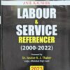 LPH's Labour & Service Referencer (2002 to 2022) by Anil Kaushik - Edition 2023