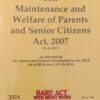 Lexis Nexis’s Maintenance and Welfare of Parents and Senior Citizens Act, 2007 (Bare Act) - 2024 Edition