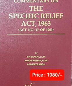 Whitesmann's Commentary on The Specific Relief Act, 1963 by Y.P. Bhagat - Edition 2022