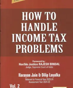 BC's How to Handle Income Tax Problems by Narayan Jain & Dilip Loyalka