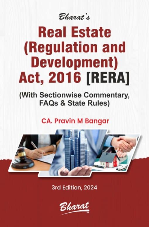 Bharat's Real Estate (Regulation and Development) Act, 2016 (RERA) By CA. Pravin M. Bangar