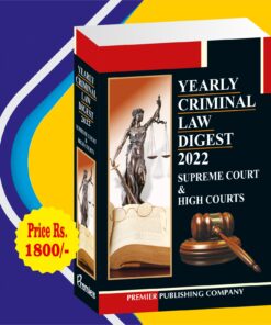 Premier's Yearly Criminal law Digest 2022 (Supreme Court & High Courts) - Edition 2023