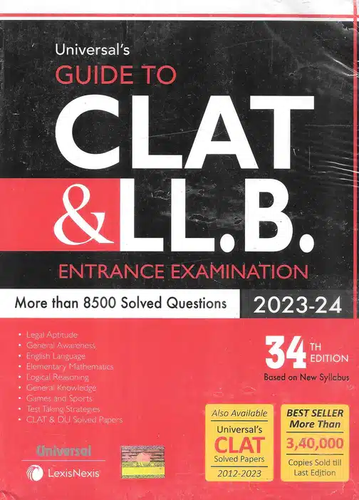 Lexis Nexis’s Guide to CLAT & LL.B. Entrance Examination by Universal - 34th Edition 2023