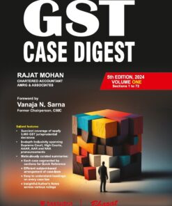 Bharat's GST Case Digest (2 Volumes) By Rajat Mohan - 5th Edition 2024