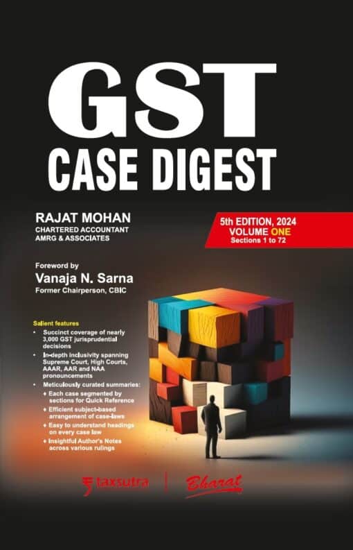 Bharat's GST Case Digest (2 Volumes) By Rajat Mohan - 5th Edition 2024