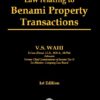 Bharat's Law relating to Benami Property Transactions By V.S. Wahi - 1st Edition 2022