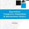 KP's Stay Orders, Temporary Injunctions and Interlocutory Orders by K M Sharma - 3rd Edition 2024