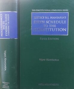 MLH's Sixth Schedule to the Constitution by Vijay Hansaria - 5th Edition 2023