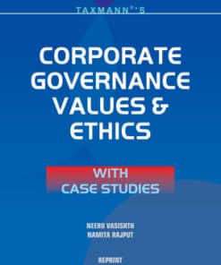 Taxmann's Corporate Governance Values & Ethics with Case Studies by Neeru Vasishth - Edition Nov 2022