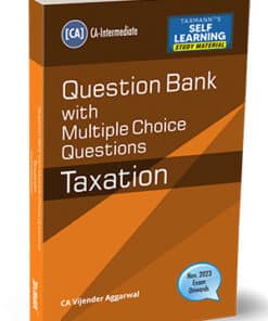 Taxmann's Taxation (Tax) | Question Bank with MCQs by Vijender Aggarwal for Nov 2023