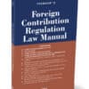 Taxmann's Foreign Contribution Regulation Law Manual - Edition January 2024