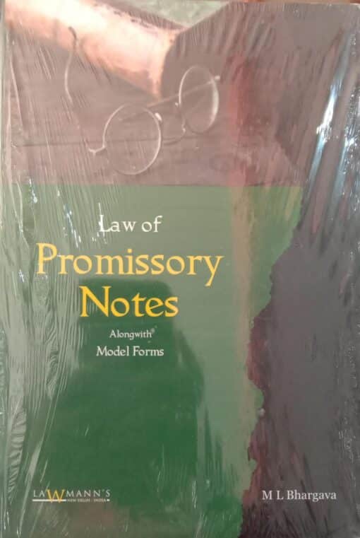 KP's Law of Promissory Notes alongwith Model Forms by M L Bhargava