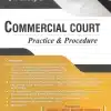 Sweet & Soft's Commercial Court Practice and Procedure by Pandey - Edition 2023