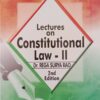 ALH's Lectures on Constitutional Law II by Dr. Rega Surya Rao - 2nd Edition Reprint 2023
