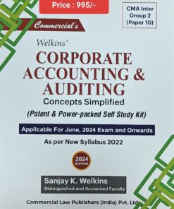Commercial's Corporate Accounting & Auditing Concepts Simplified by Sanjay K. Welkins for June 2024 Exam