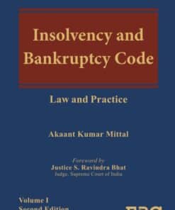 EBC's Insolvency and Bankruptcy Code : Law and Practice by Akaant Kumar Mittal - 2nd Edition 2023